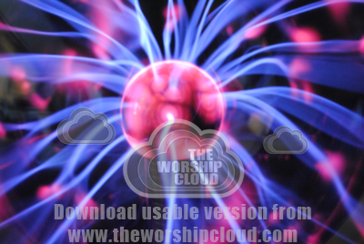 Plasma ball; Contributed by Heather Stanley | The Worship Cloud